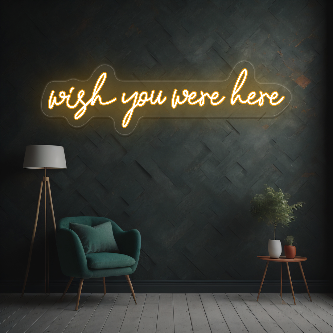 Wish You Were Here Neon Sign image 4