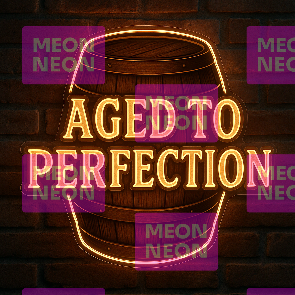 Aged to Perfection LED Neon Sign