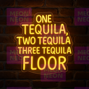 One Tequila Two Tequila LED Neon Sign