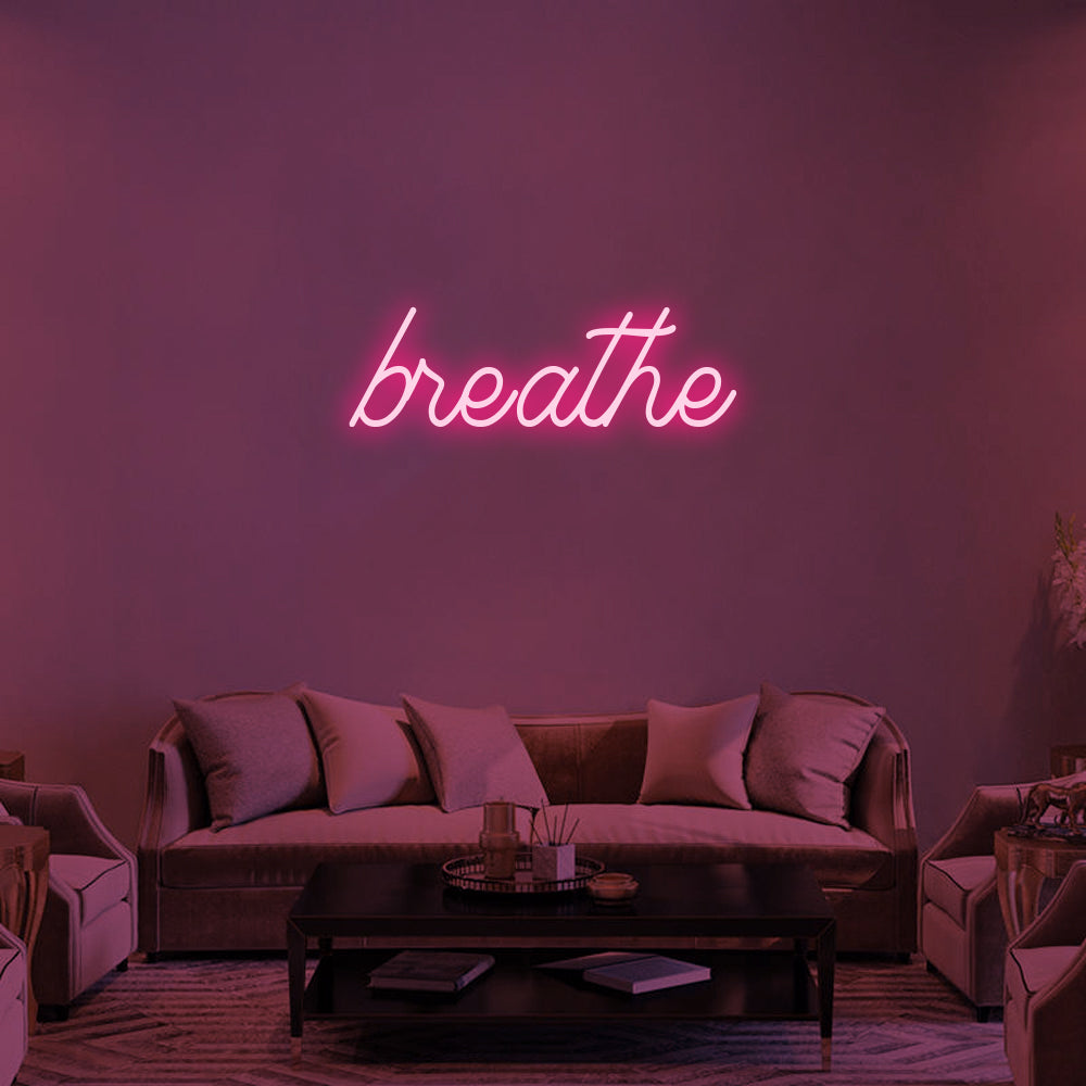 Breathe LED Neon Sign in Hot Pink