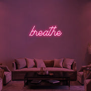 Breathe LED Neon Sign in Hot Pink