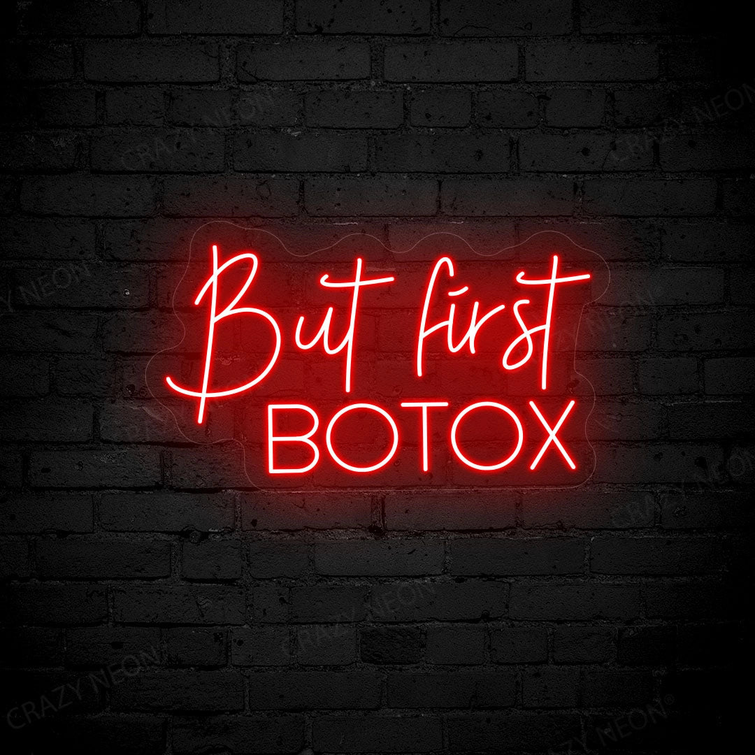 But First Botox Neon Sign image 6