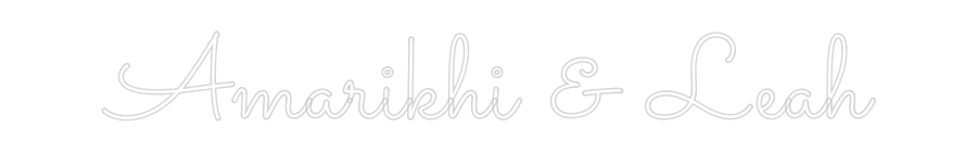 Custom Neon: Amarikhi & Leah - MEON NEON