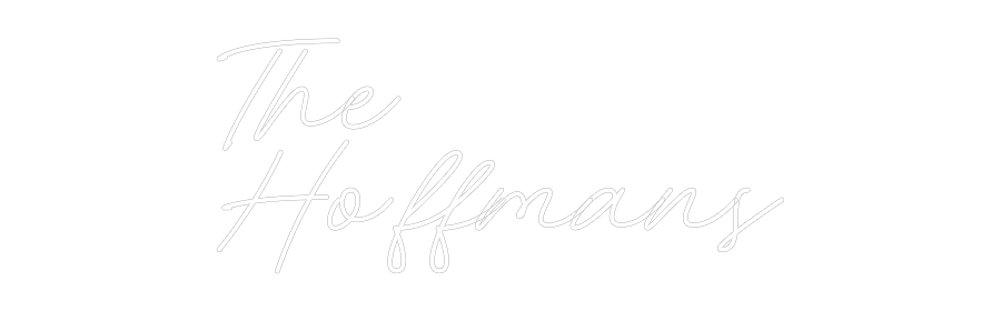 Custom Neon: The 
Hoffmans - MEON NEON