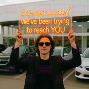Extended Warranty? We've Been Trying To Reach YOU - LED Neon Sign - MEON NEON
