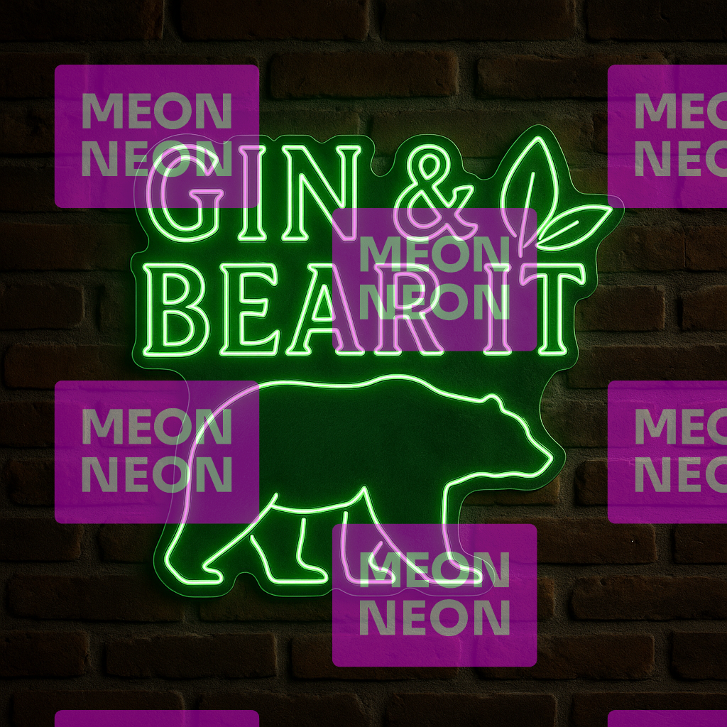 Gin & Bear It LED Neon Sign