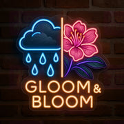 Gloom & Bloom LED Neon Sign