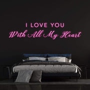 'I Love You With All My Heart' Neon Sign image 0