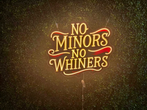 No Minors No Whiners