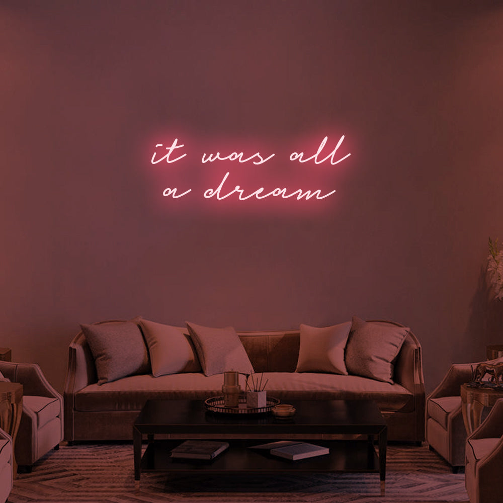 It Was All a Dream LED Neon Sign (Style 1) in Light Pink