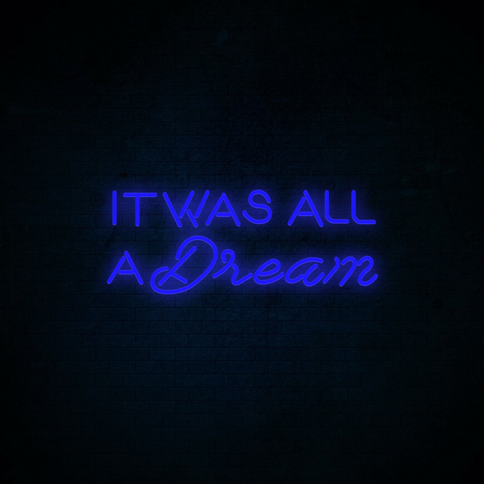 It Was All a Dream LED Neon Sign (Style 2)