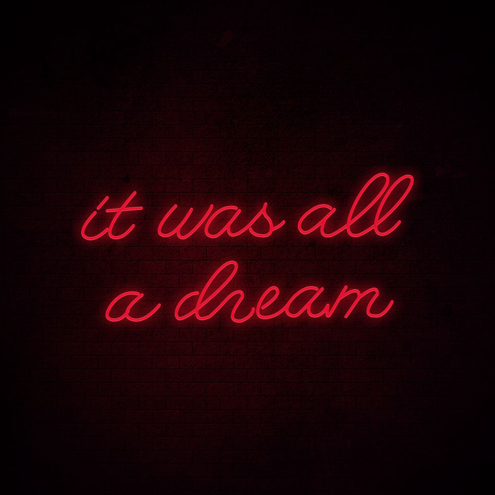 It Was All a Dream LED Neon Sign (Style 4) in Orange