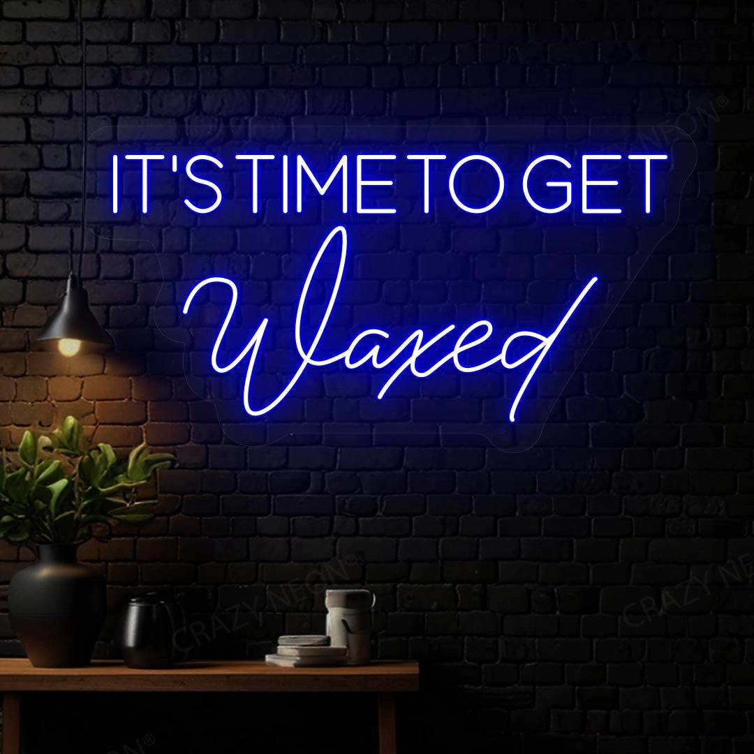 It‘s Time to get Waxed Neon sign image 5