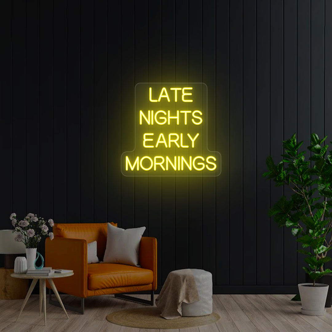 Late Nights Early Mornings Neon Sign image 2