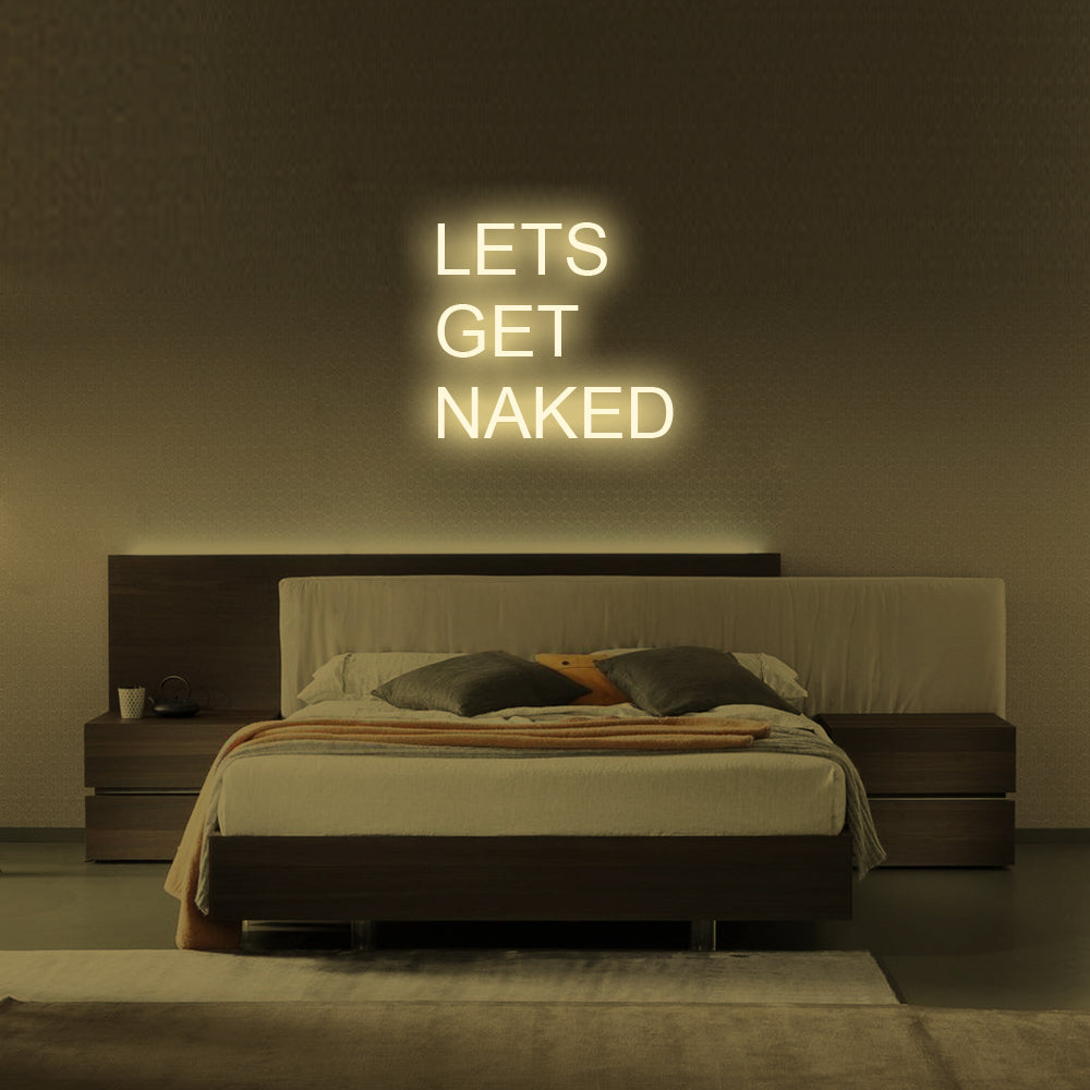 Let's Get Naked LED Neon Sign in Warm White