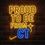 Proud to be from CT LED Neon Sign