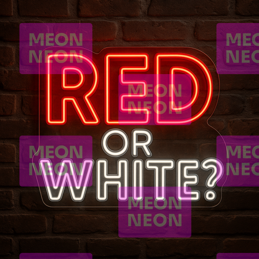 Red or White? LED Neon Sign