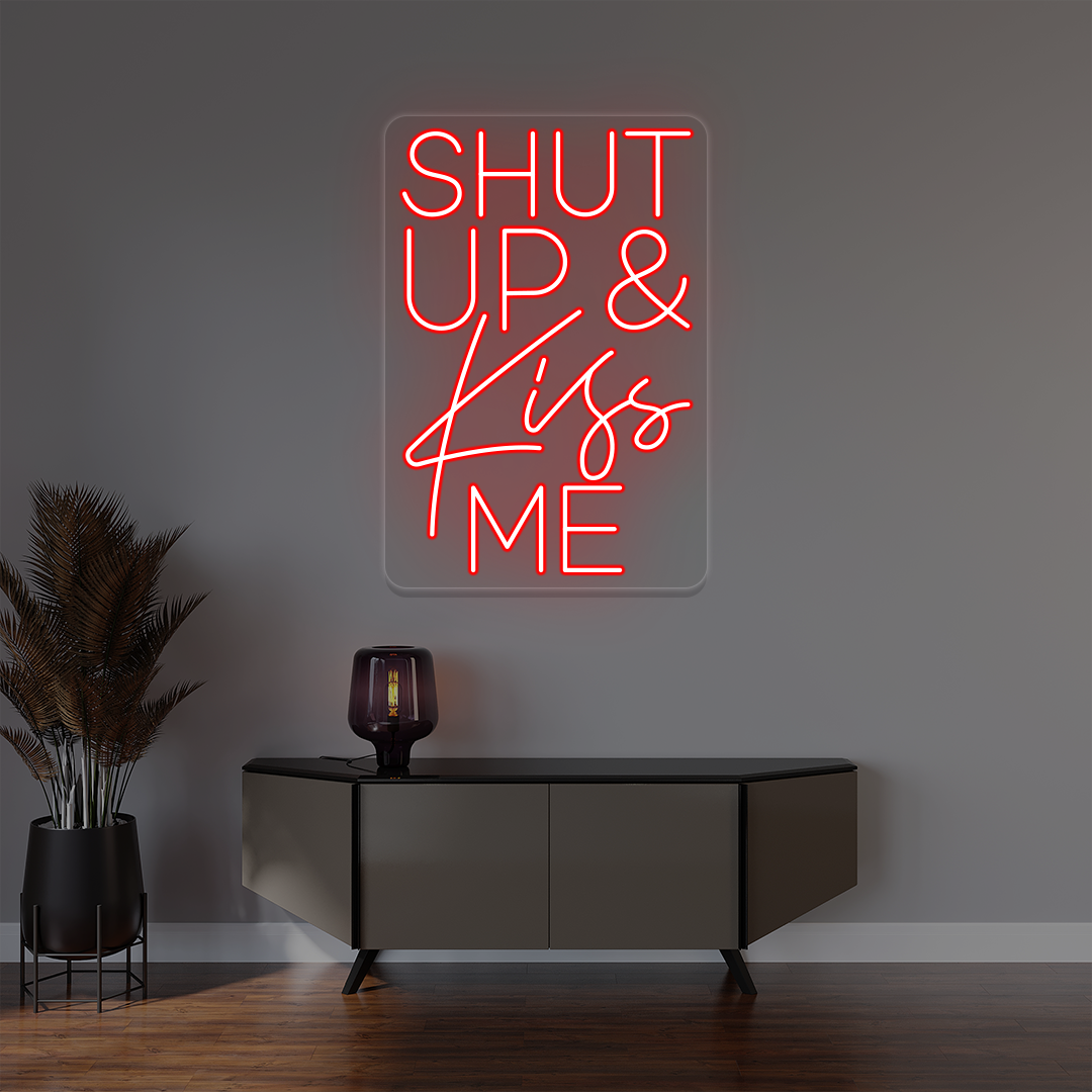 Shut Up And Kiss Me Neon Sign image 4
