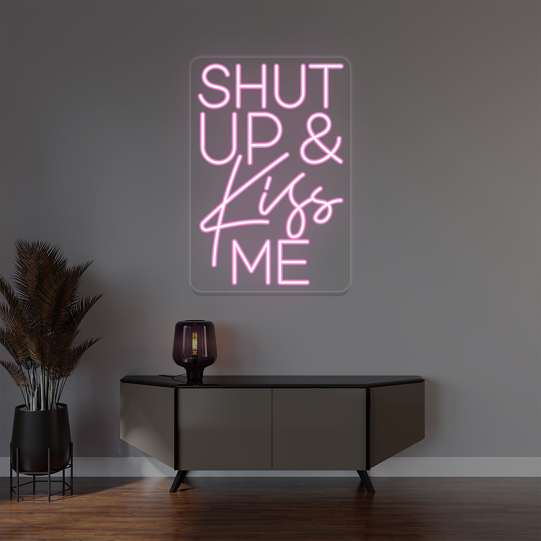Shut Up And Kiss Me Neon Sign image 6