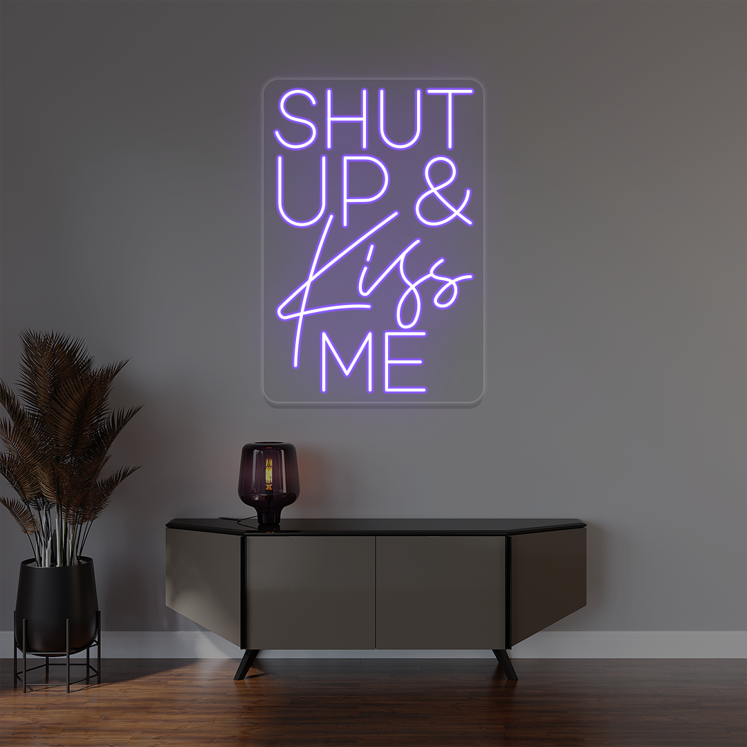 Shut Up And Kiss Me Neon Sign image 8