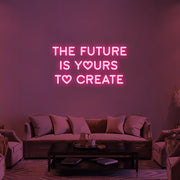 The Future Is Yours LED Neon Sign in Hot Pink