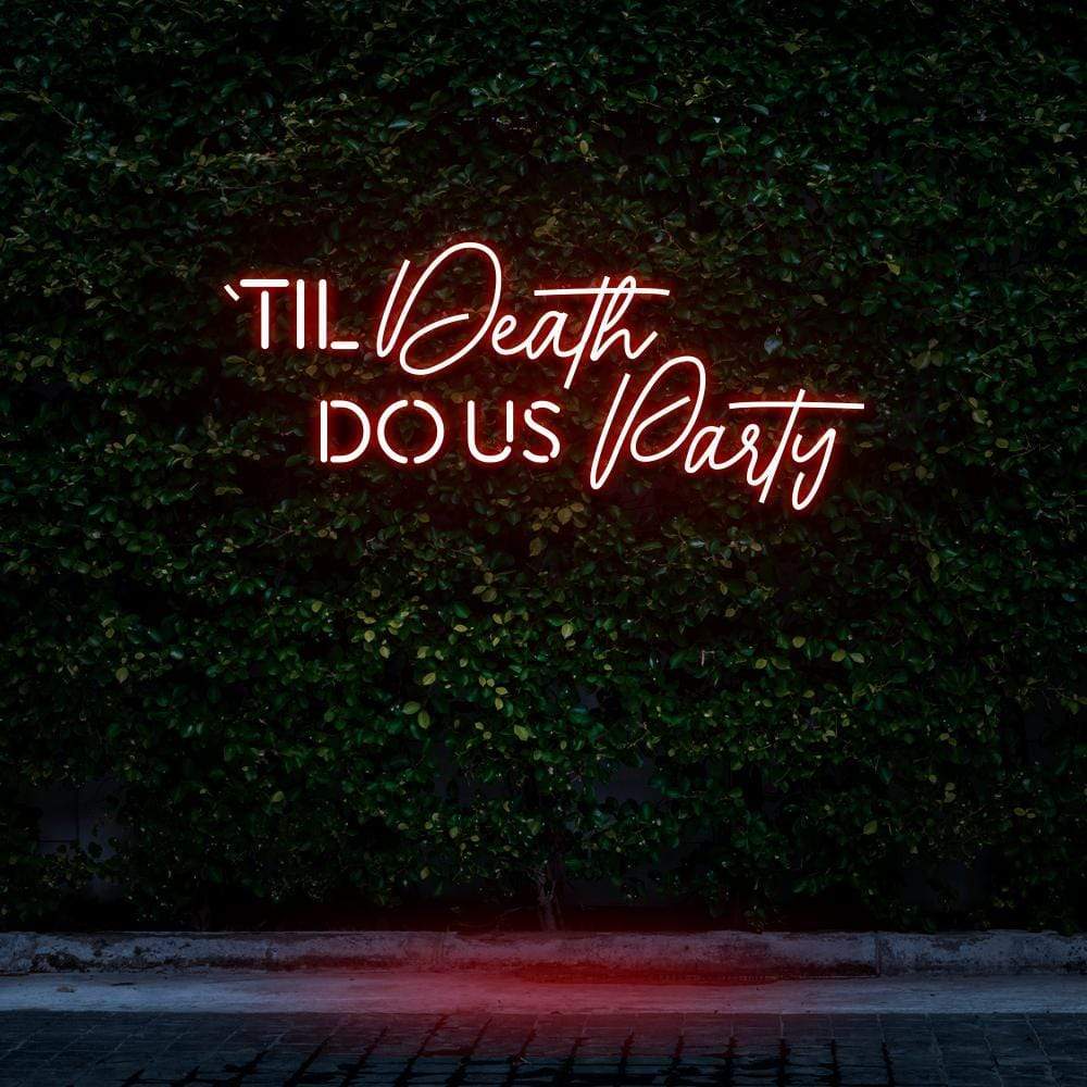 "Til Death Do Us Party" Neon Sign image 5