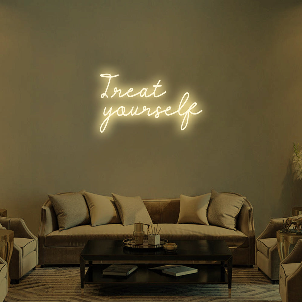 Treat Yourself LED Neon Sign (Style 1) in Warm White