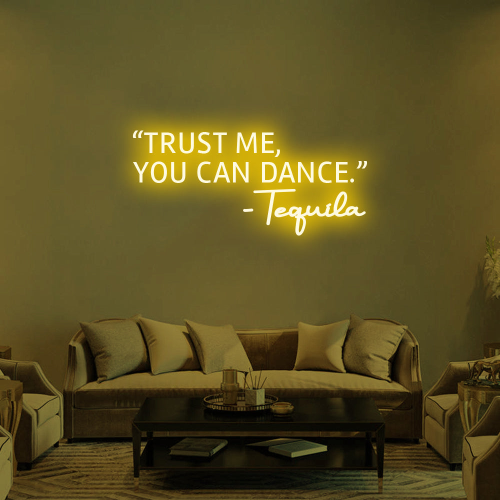 Trust Me, You Can Dance LED Neon Sign in Green