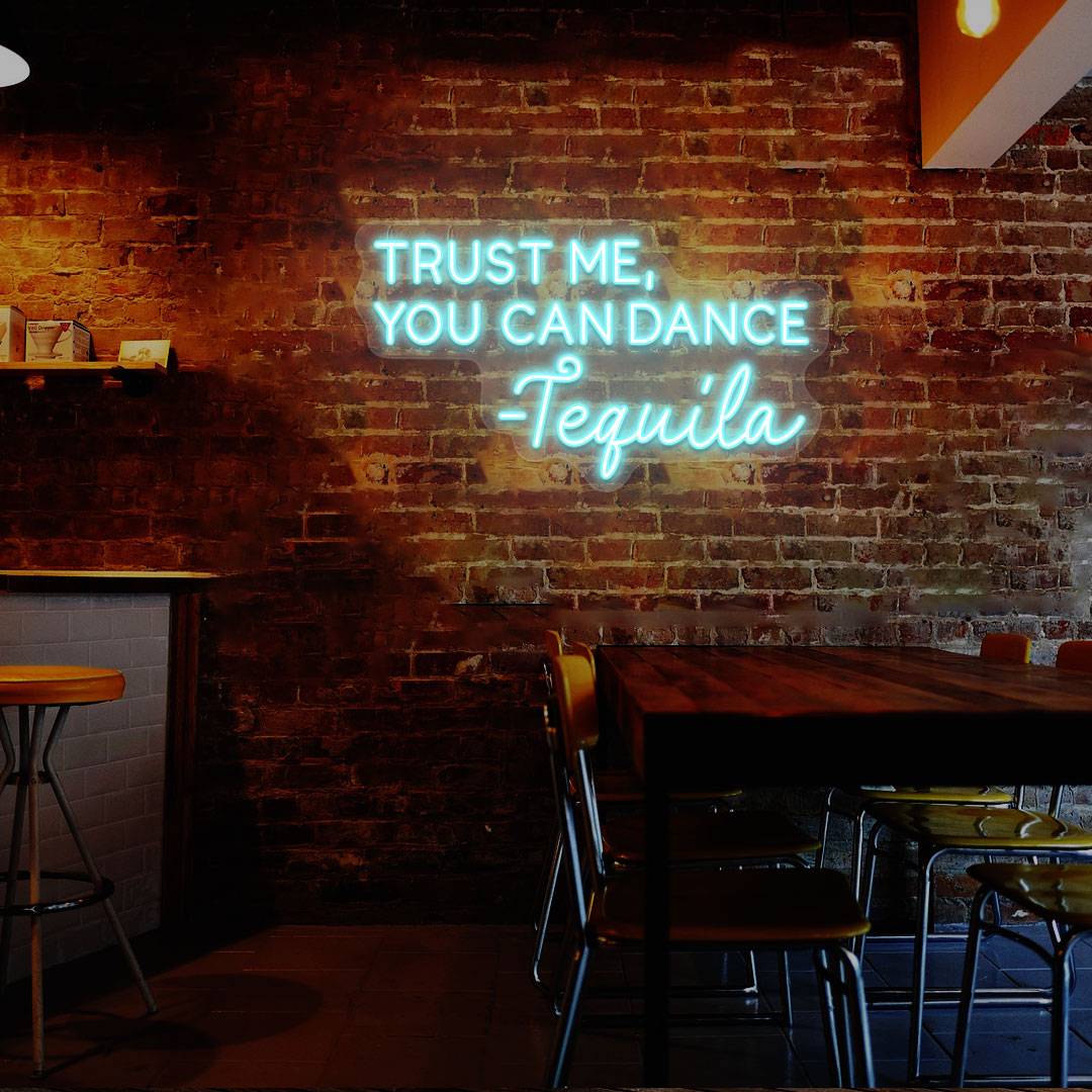 Trust Me You Can Dance Neon Sign image 6