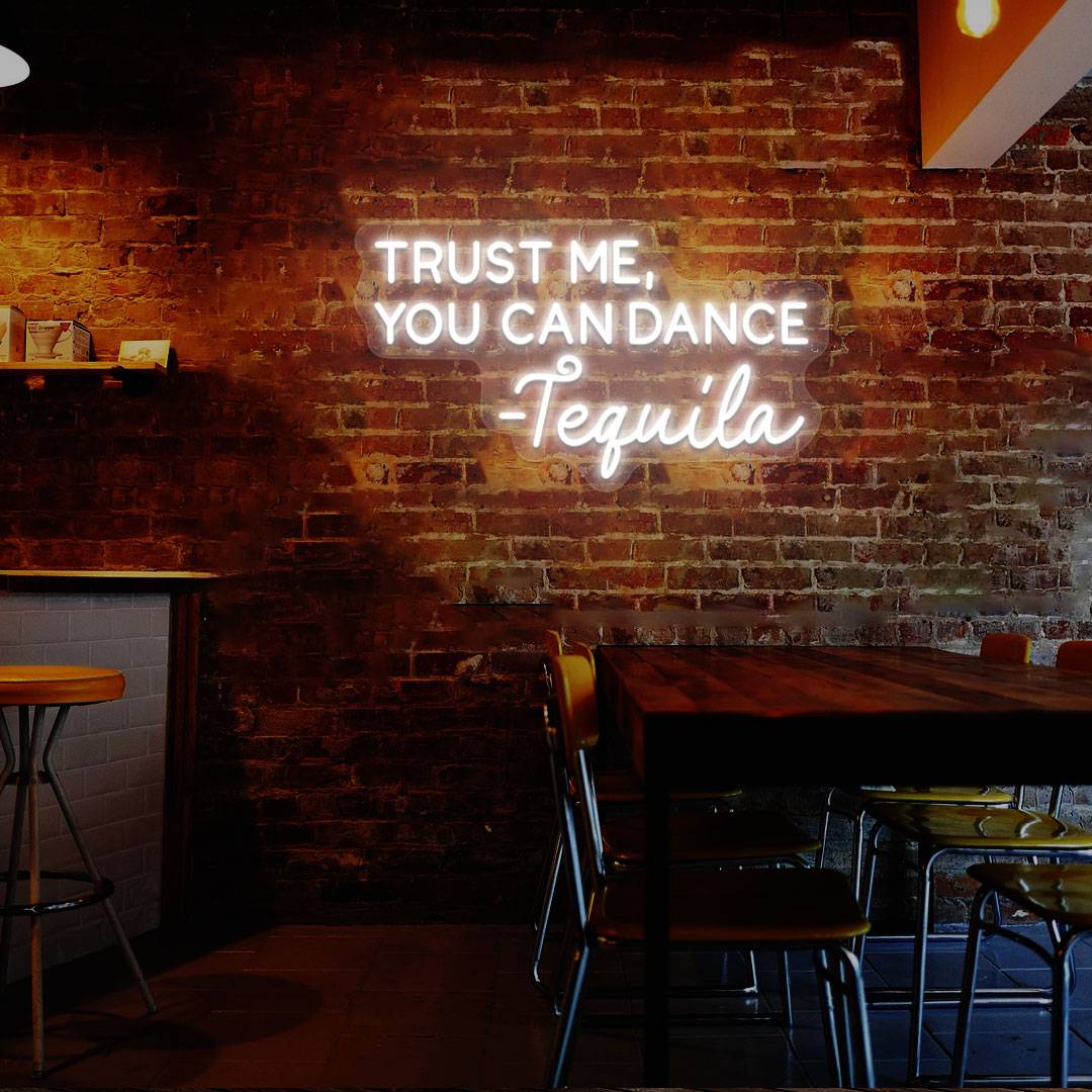Trust Me You Can Dance Neon Sign image 7