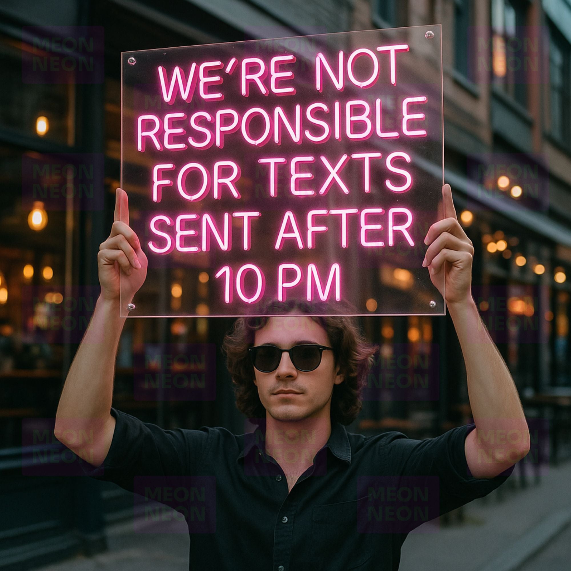 We're Not Responsible For Texts Sent After 10 PM - LED Neon Sign - MEON NEON