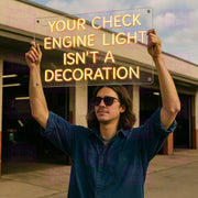 Your Check Engine Light Isn't A Decoration - LED Neon Sign - MEON NEON