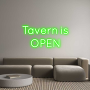 Custom Neon: Tavern is
OPEN